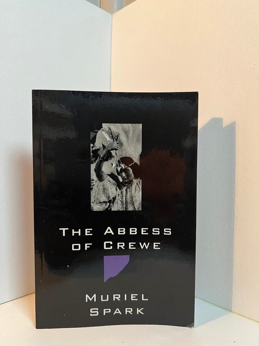 The Abbess of Crewe by Muriel Spark