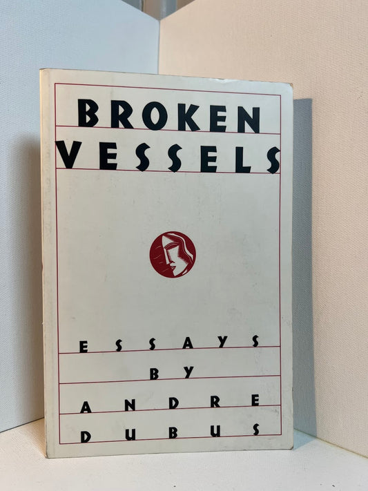 Broken Vessels by Andre Dubus