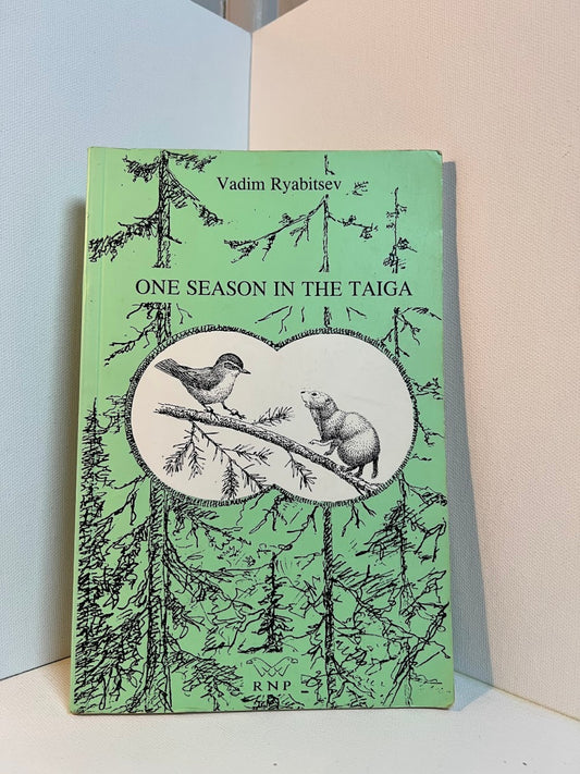 One Season in the Taiga by Vadim Ryabitsev