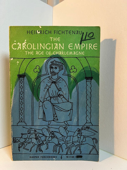 The Carolingian Empire by Heinrich Fictenau