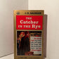 The Catcher in the Rye by J.D. Salinger
