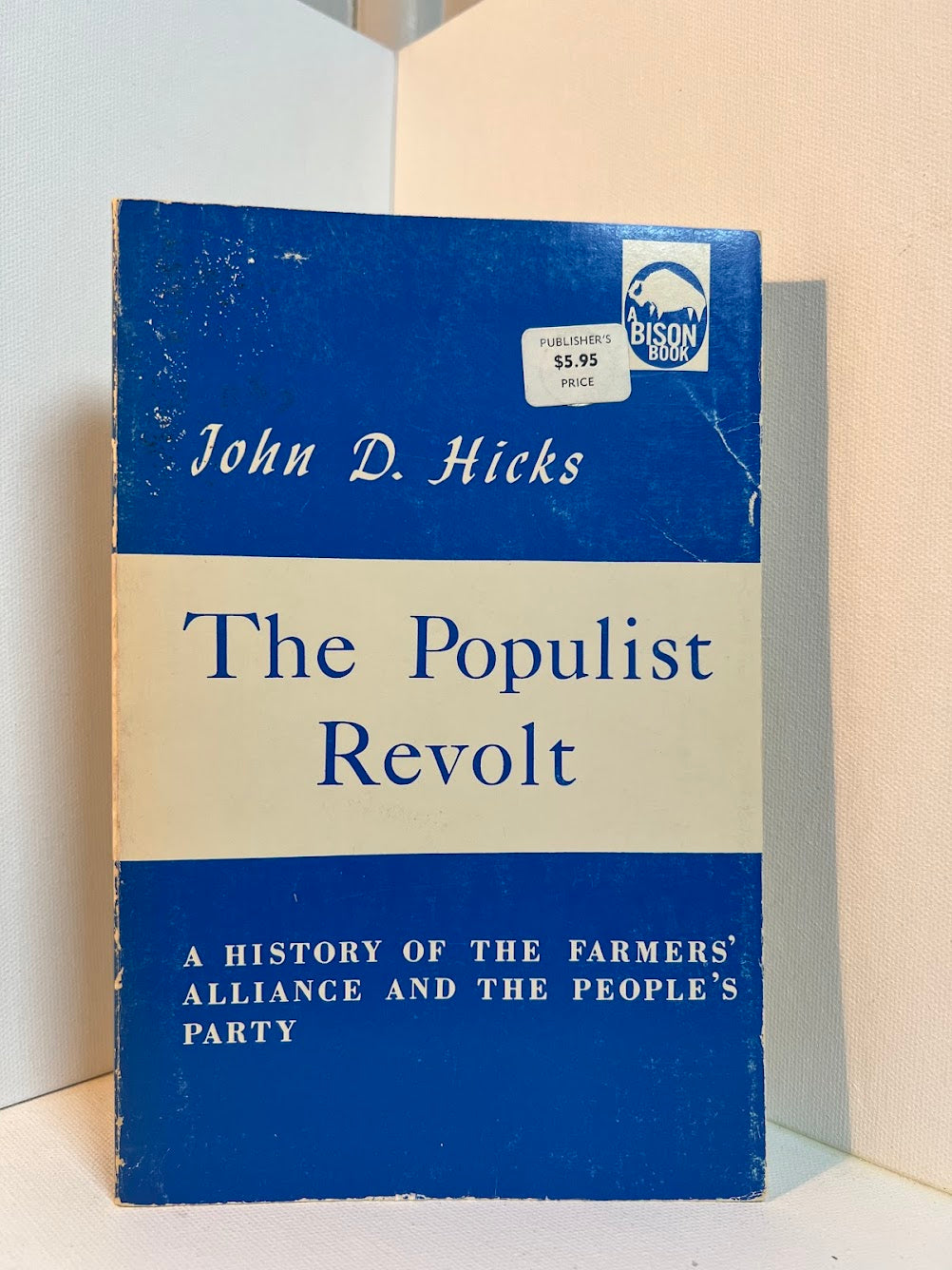 The Populist Revolt by John D. Hicks