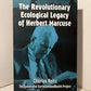 The Revolutionary Ecological Legacy of Herbert Marcuse by Charles Reitz