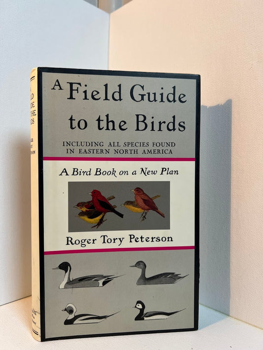 A Field Guide to the Birds by Roger Tory Peterson