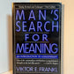 Man's Search for Meaning by Viktor Frankl
