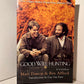 Good Will Hunting (A Screenplay) by Matt Damon & Ben Affleck