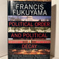 Political Order and Political Decay by Francis Fukuyama