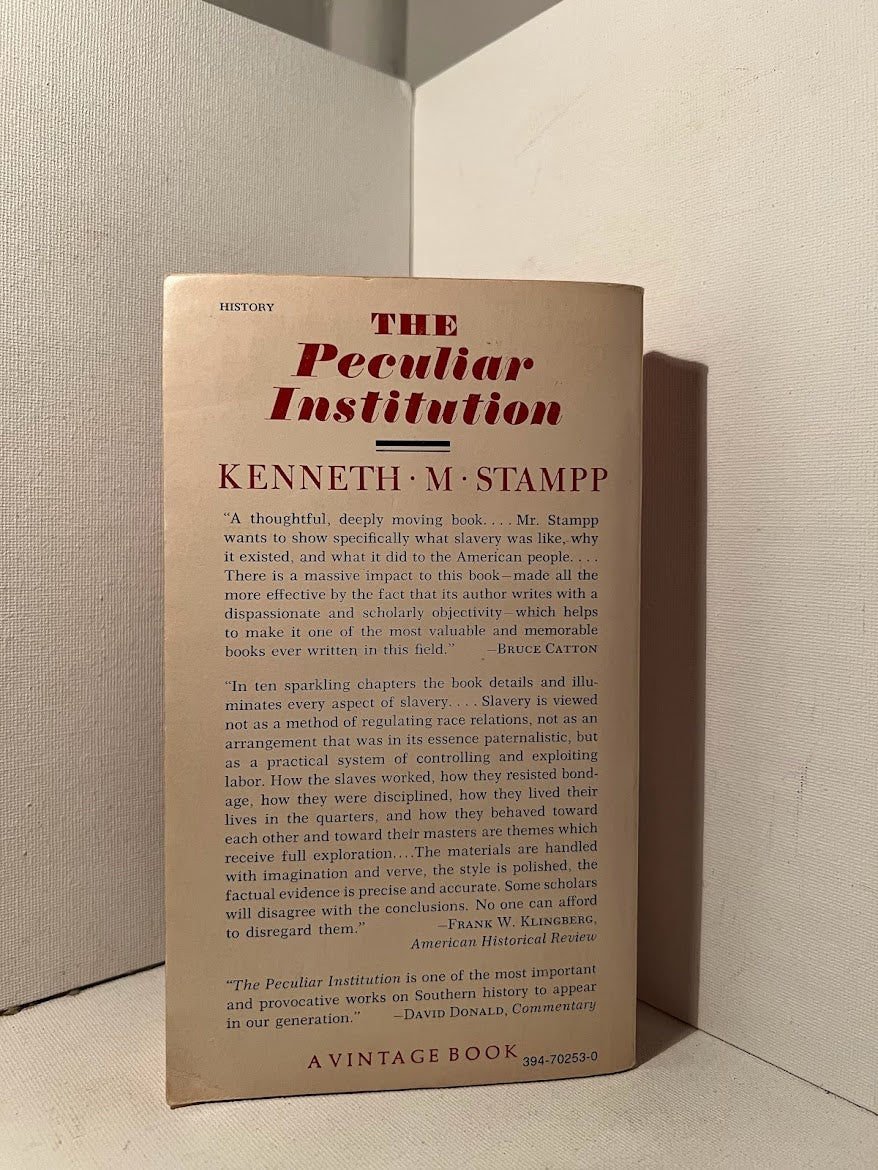 The Peculiar Institution by Kenneth M. Stampp