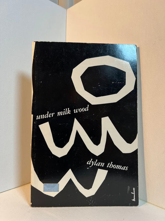 Under Milk Wood by Dylan Thomas