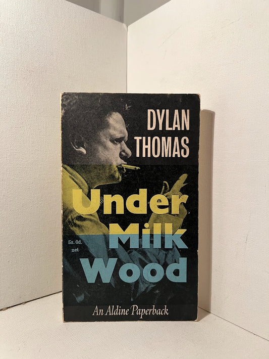 Under Milk Wood by Dylan Thomas