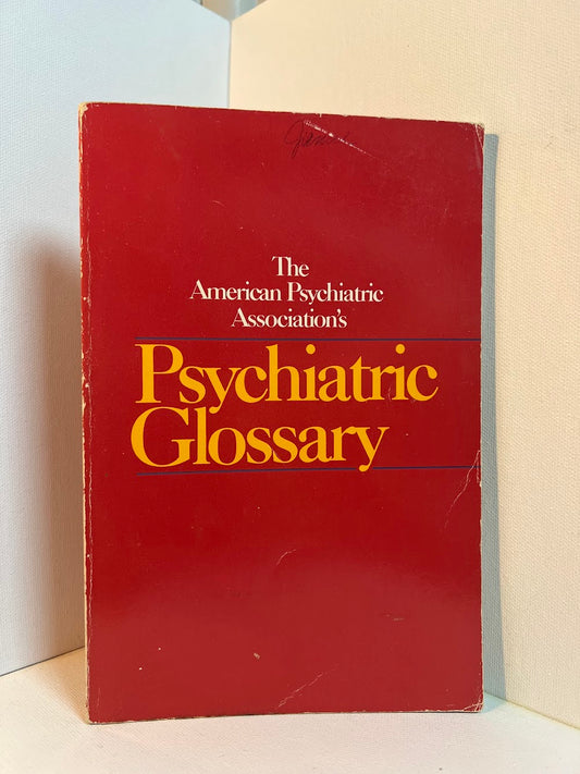 The American Psychiatric Association's Psychiatric Glossary