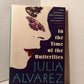 In the Time of the Butterflies by Julia Alvarez