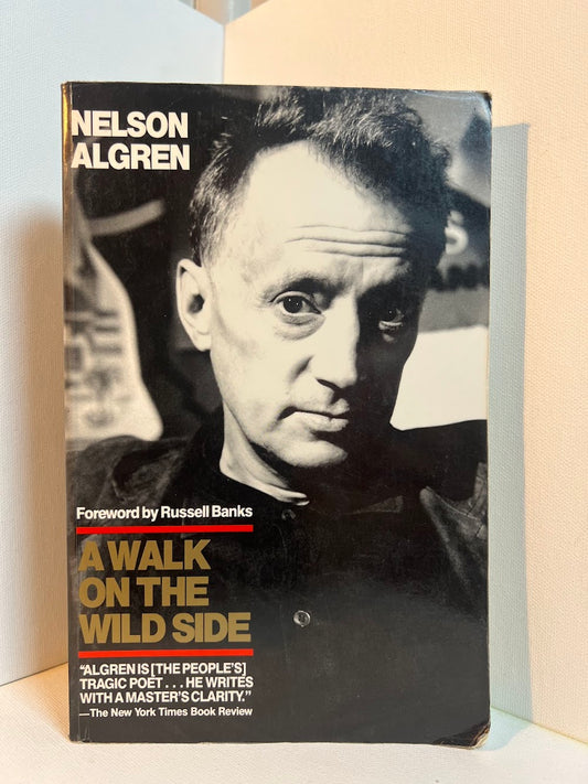 A Walk on the Wild Side by Nelson Algren