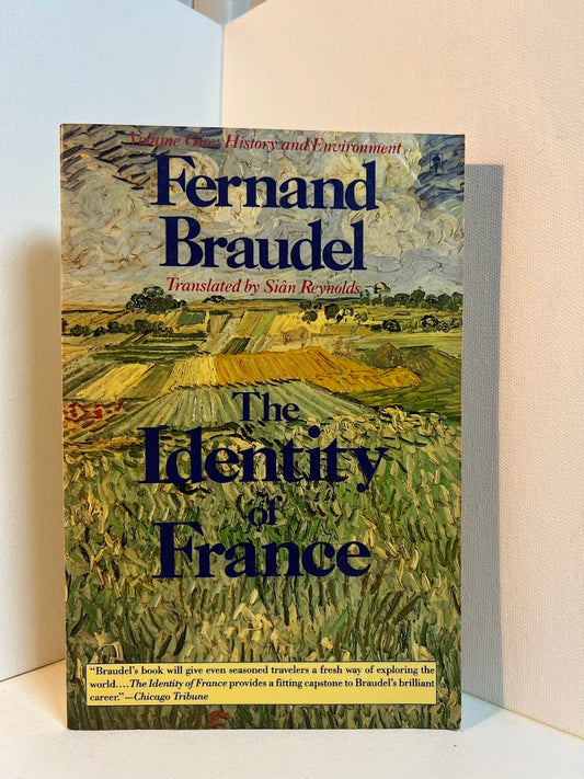 The Identity of France by Fernand Braudel