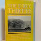 The Dirty Thirties by William H. Hull