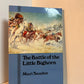 The Battle of the Little Bighorn by Mari Sandoz