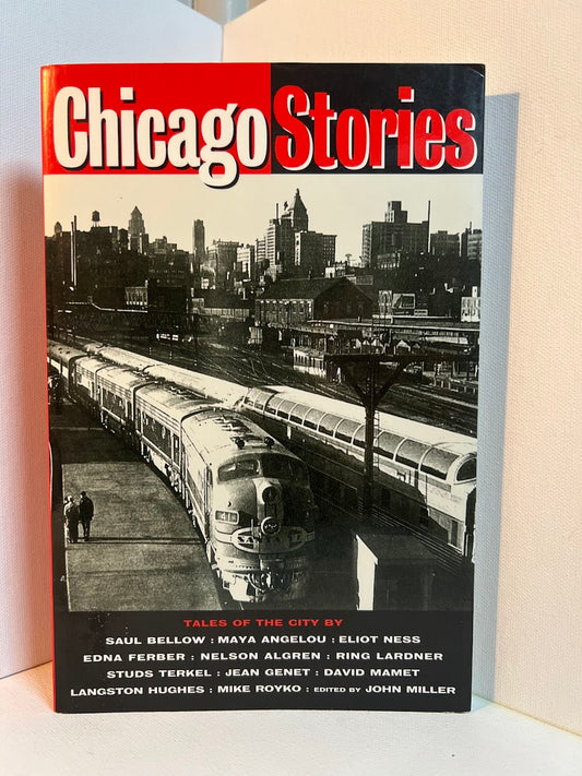 Chicago Stories edited by John Miller