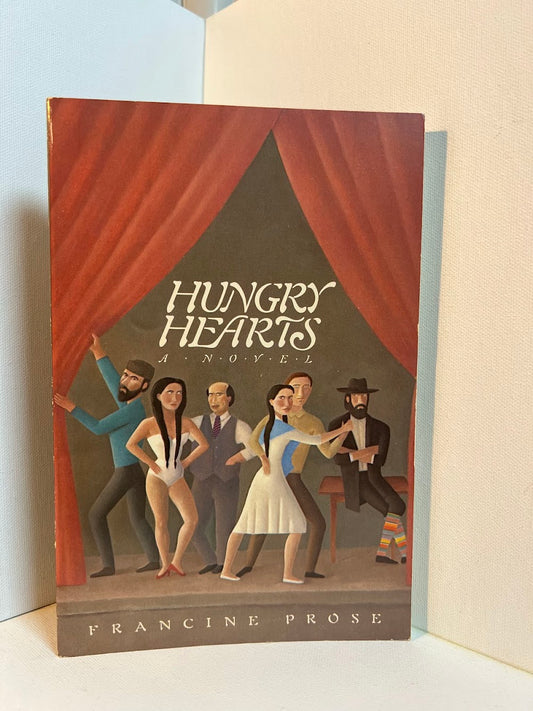 Hungry Hearts by Francine Prose