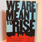 We Are Meant to Rise edited by Carolyn Holbrook and David Mura