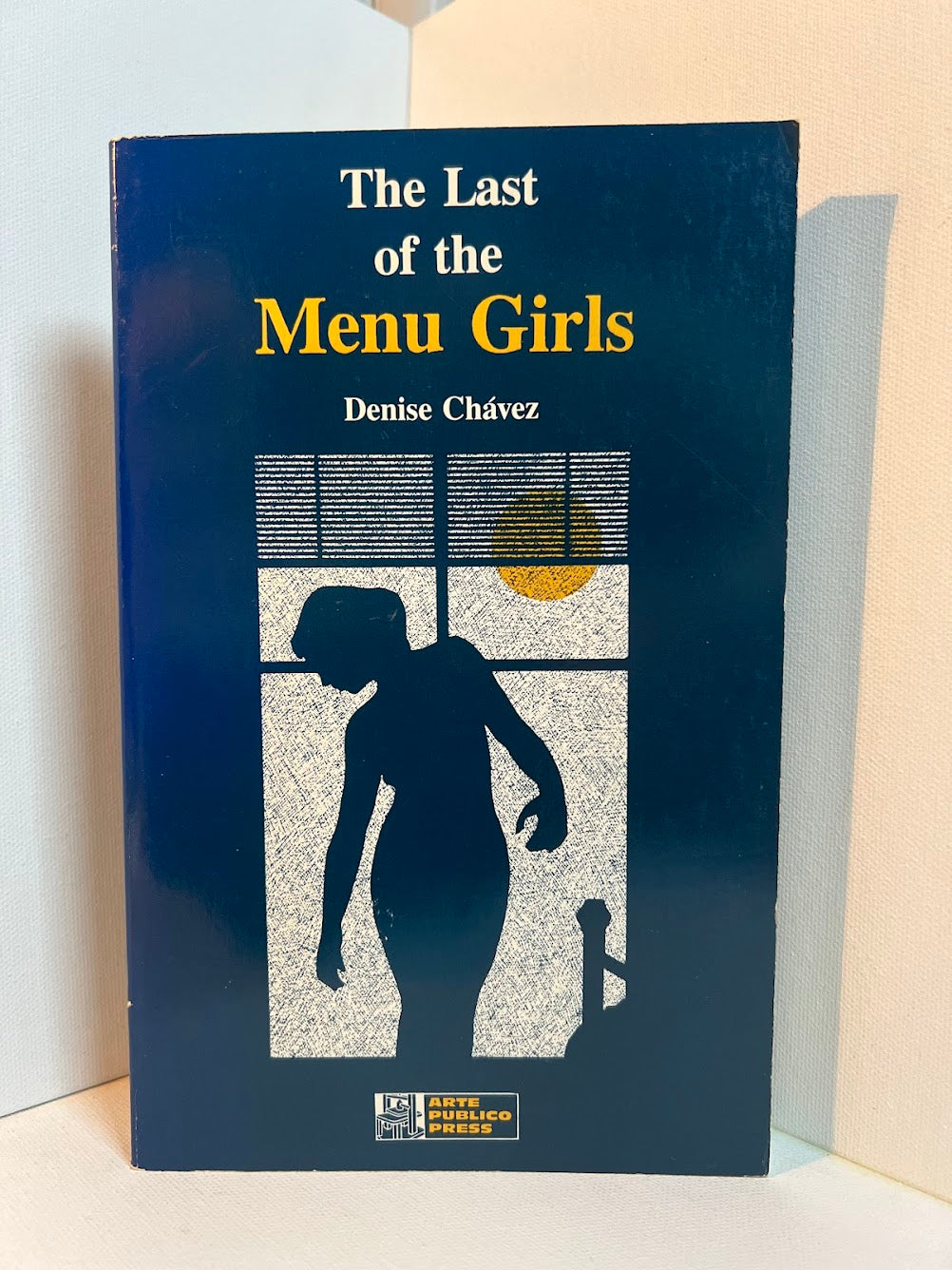 The Last of the Menu Girls by Denise Chavez