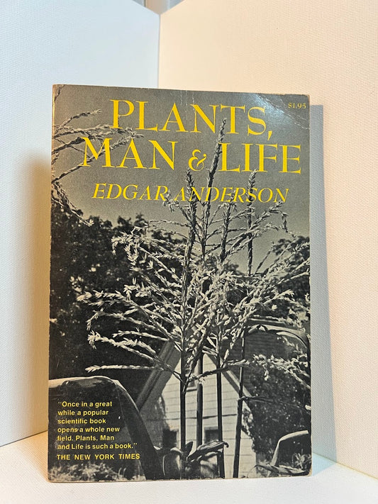 Plants, Man & Life by Edgar Anderson
