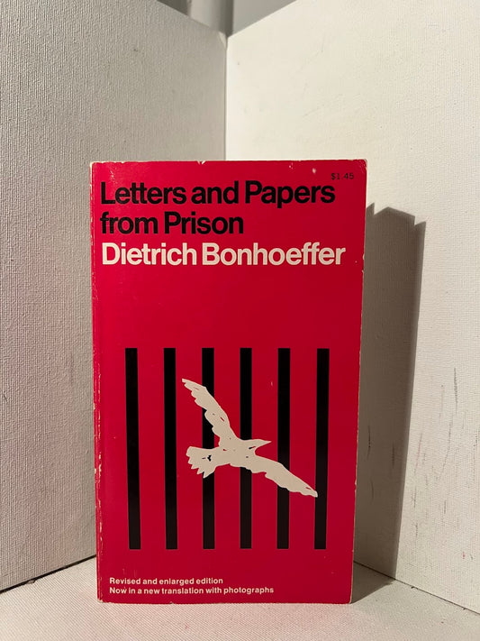 Letters and Papers from Prison by Dietrich Bonhoeffer