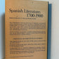 Spanish Literature 1700-19000 edited by Beatrice Patt and Martin Nozick