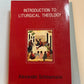 Introduction to Liturgical Theology by Alexander Schmemann