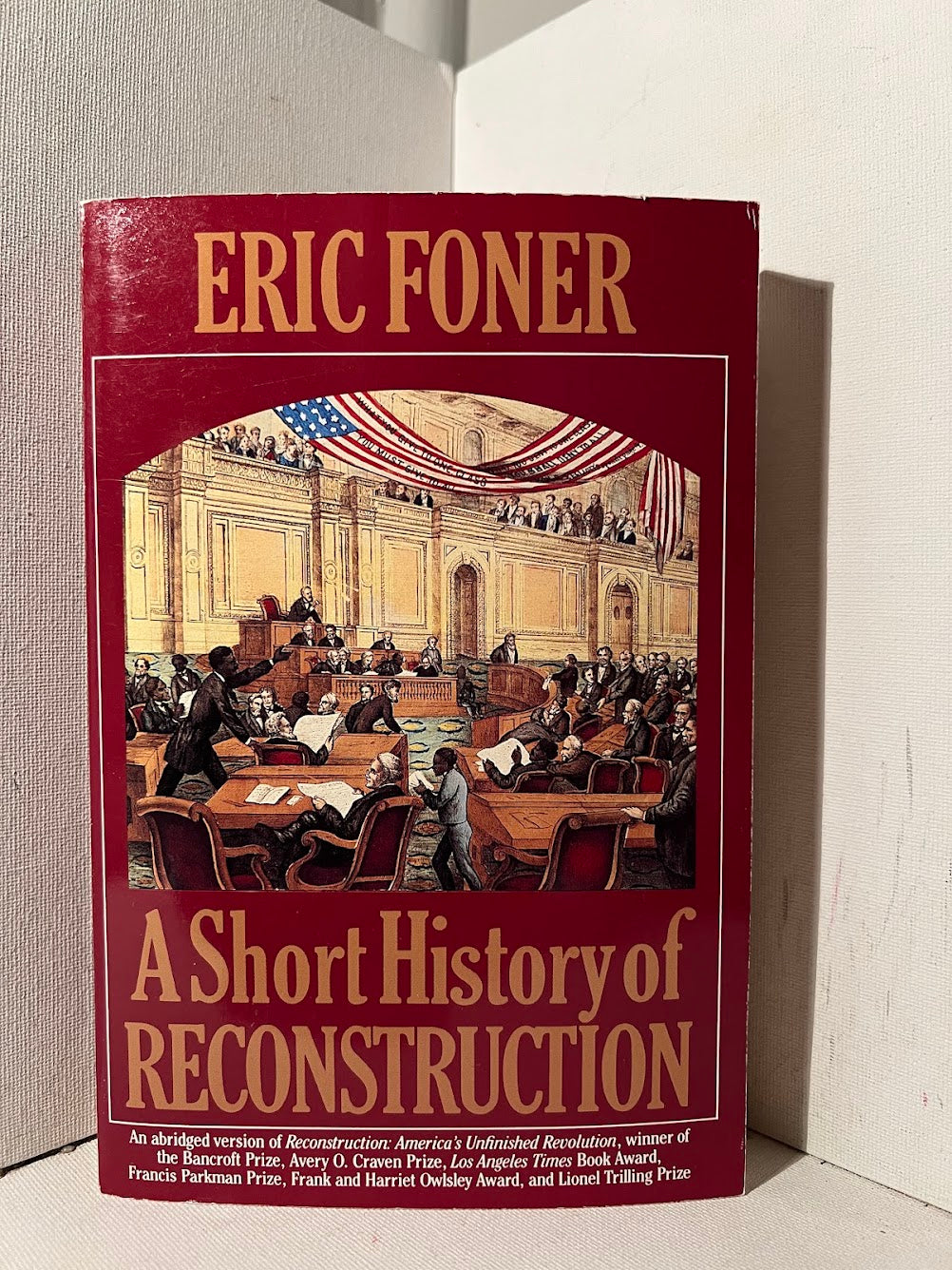 A Short History of Reconstruction by Eric Foner