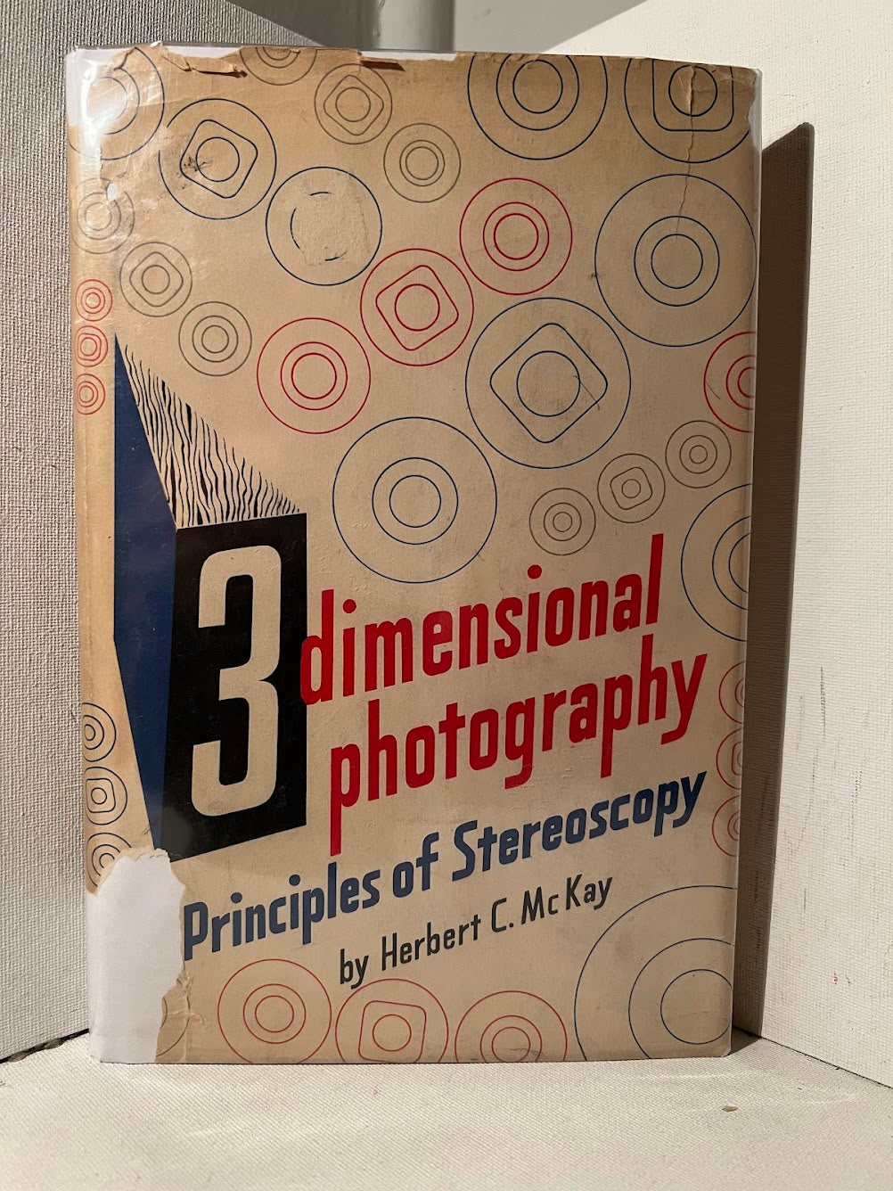 3 Dimensional Photography: Principles of Stereoscopy by Herbert C. McKay