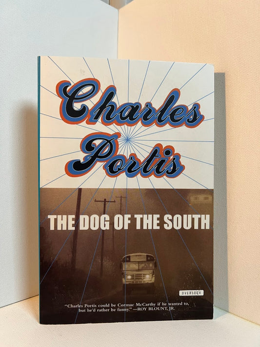 The Dog of the South by Charles Portis