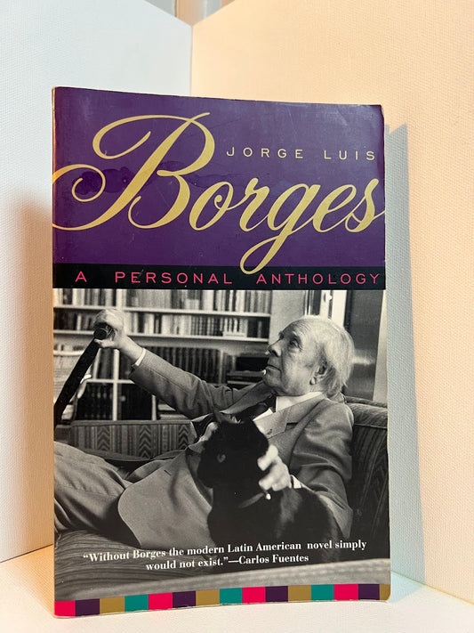 A Personal Anthology by Jorge Luis Borges