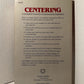 Centering A Guide to Inner Growth by Sanders G. Laurie and Melvin J. Tucker