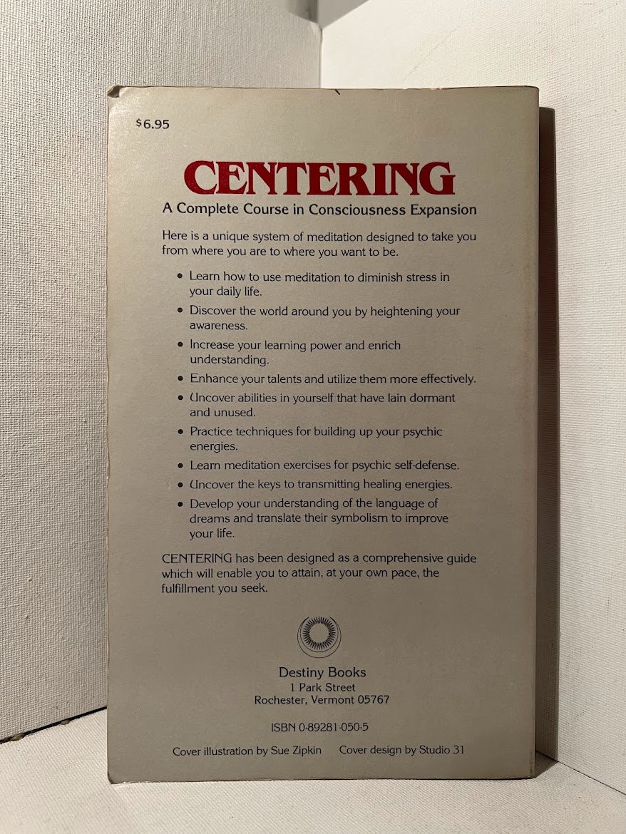 Centering A Guide to Inner Growth by Sanders G. Laurie and Melvin J. Tucker