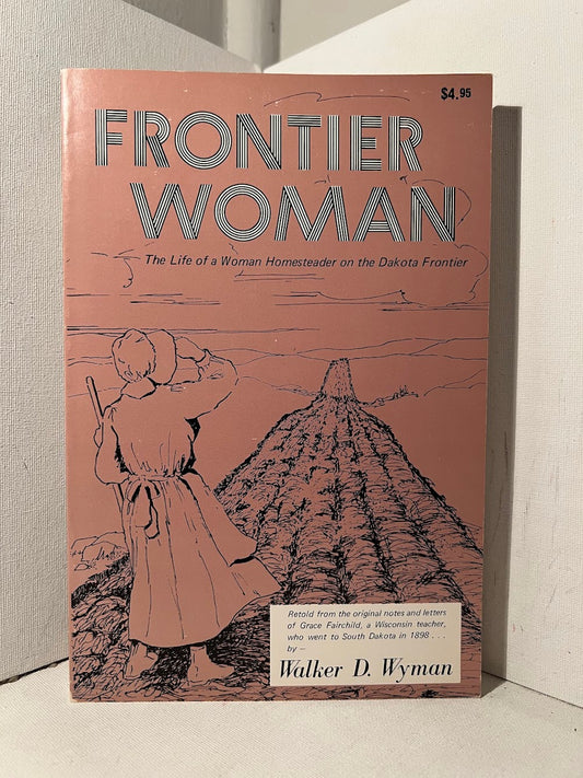 Frontier Woman by Walker D. Wyman