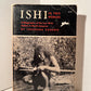 Ishi in Two Worlds by Theodora Kroeber
