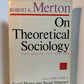 On Theoretical Sociology by Robert K. Merton
