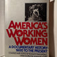 America's Working Women: A Documentary History compiled and edited by Rosalyn Baxandall, Linda Gordon, Susan Reverby