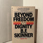 Beyond Freedom & Dignity by B.F. Skinner