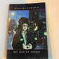 My Soviet Union by Michael Dumanis