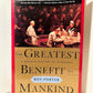 The Greatest Benefit to Mankind by Roy Porter