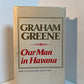 Our Man in Havana by Graham Greene