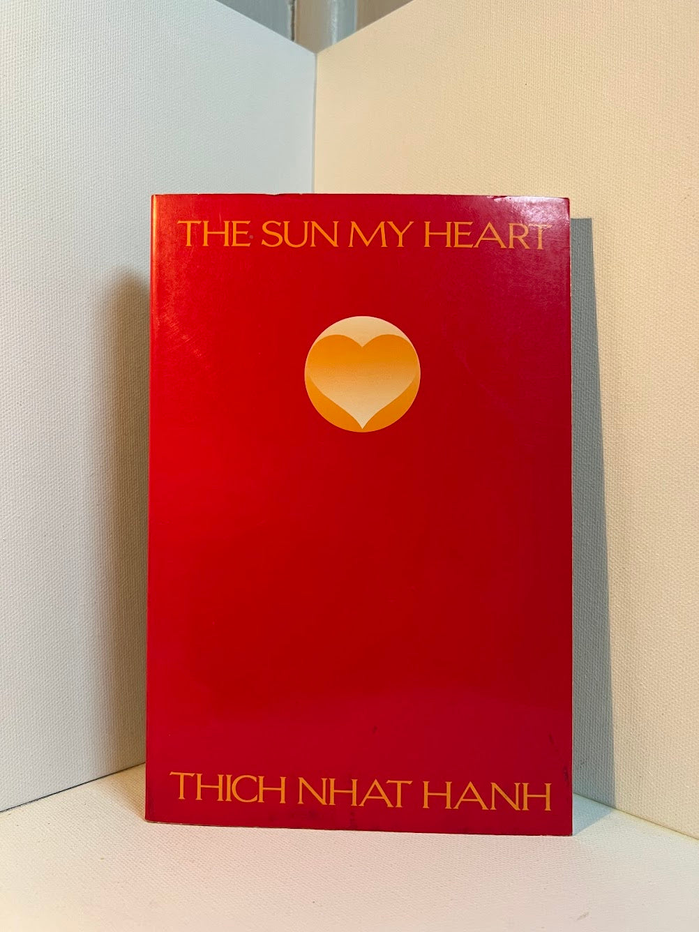 The Sun My Heart & Touching Peace by Thich Nhat Hahn