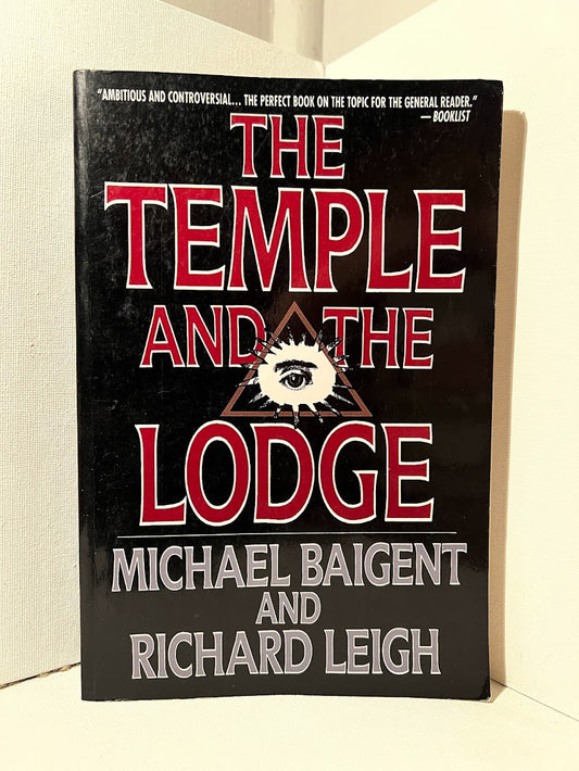 The Temple and the Lodge by Michael Baigent and Richard Leigh