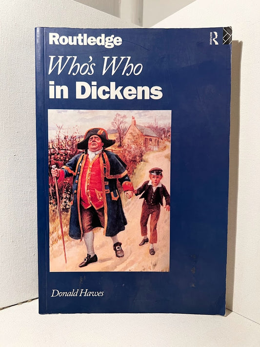 Who's Who in Dickens by Donald Hawes