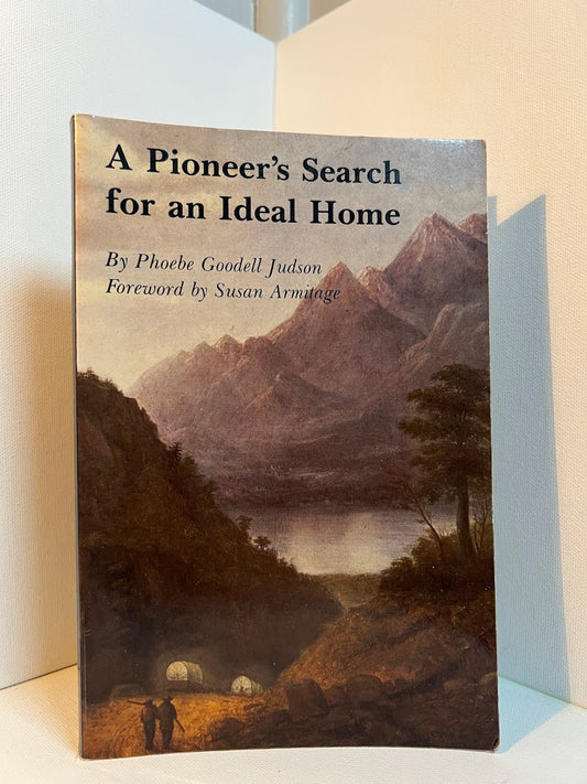 A Pioneer's Search for an Ideal Home by Phoebe Goodell Judson