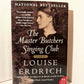 The Master Butchers Singing Club by Louise Erdrich