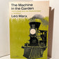 The Machine in the Garden by Leo Marx