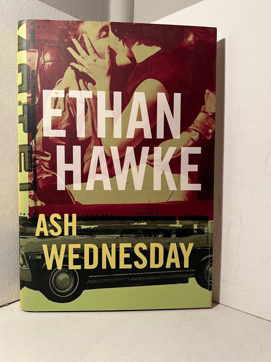 Ash Wednesday by Ethan Hawke