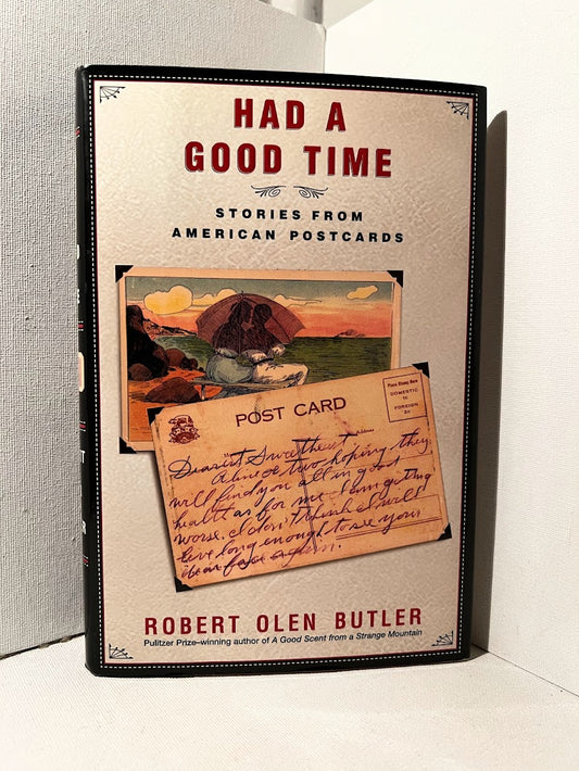Had A Good Time by Robert Olen Butler